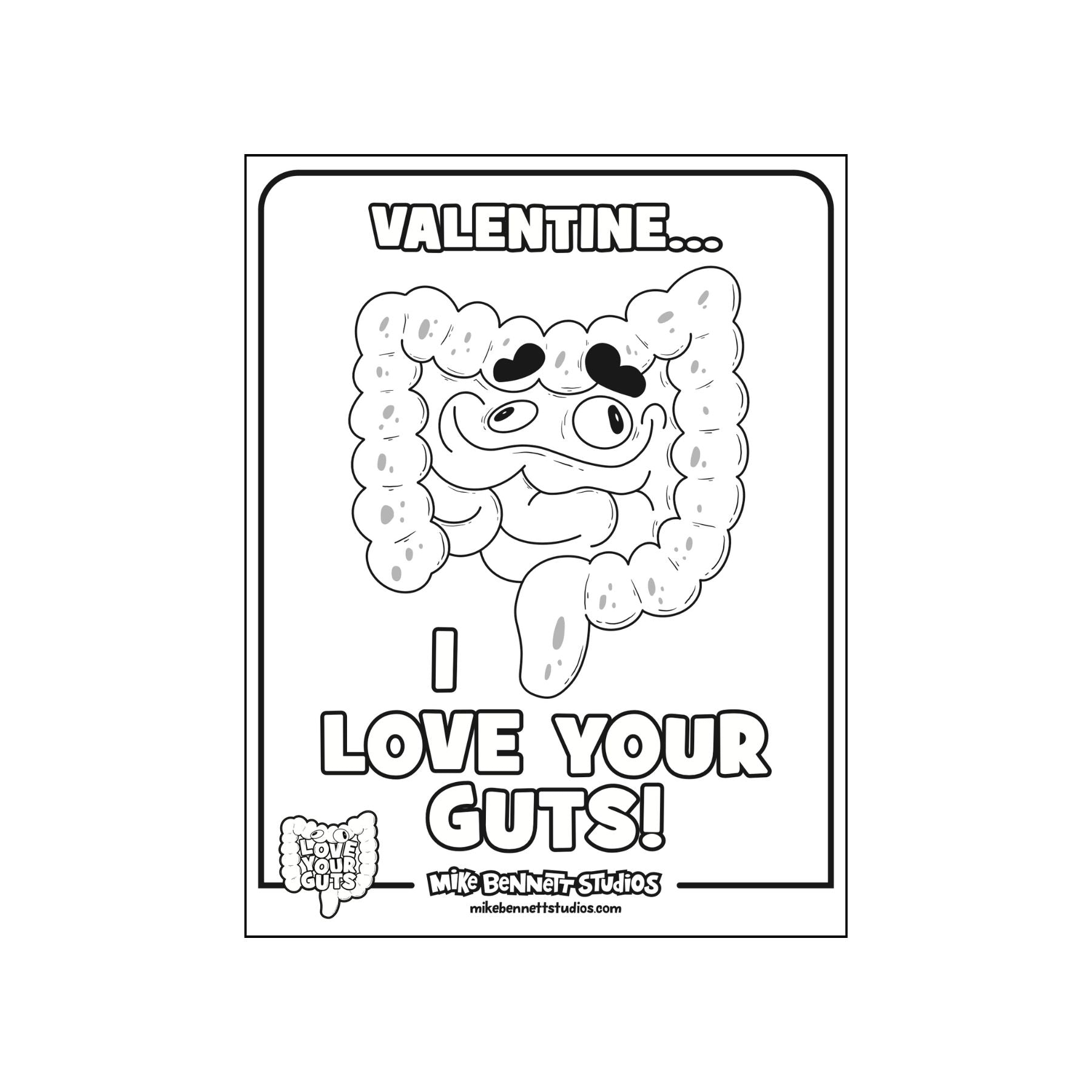 Love Your Guts Valentine's Coloring Sheets - Mike Bennett Studios