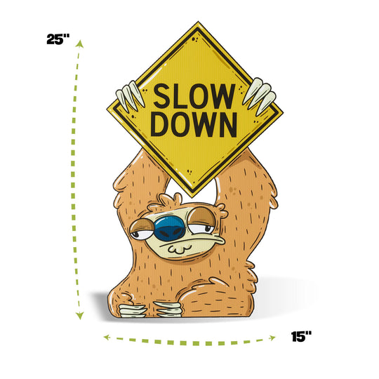 Sofia the Sloth Slow Down Yard Sign – Mike Bennett Studios